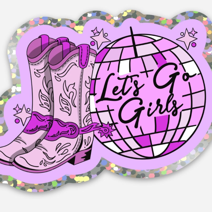 Let's Go Girls Sticker (Glitter)