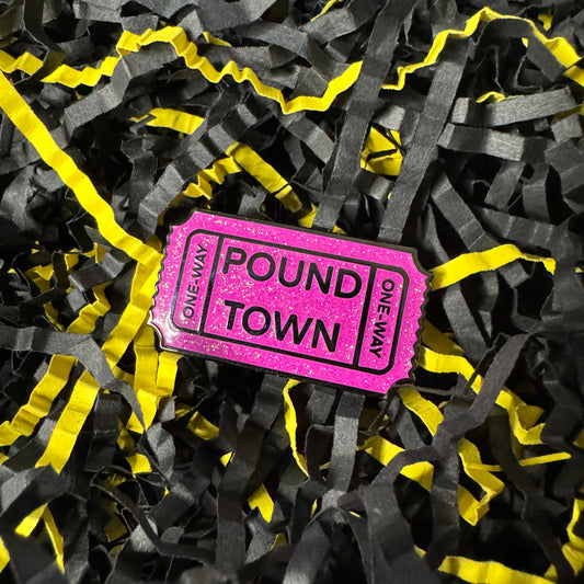 Pound Town Pink Hard Enamel Pin