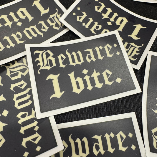 Beware I Bite (Clear Sticker)