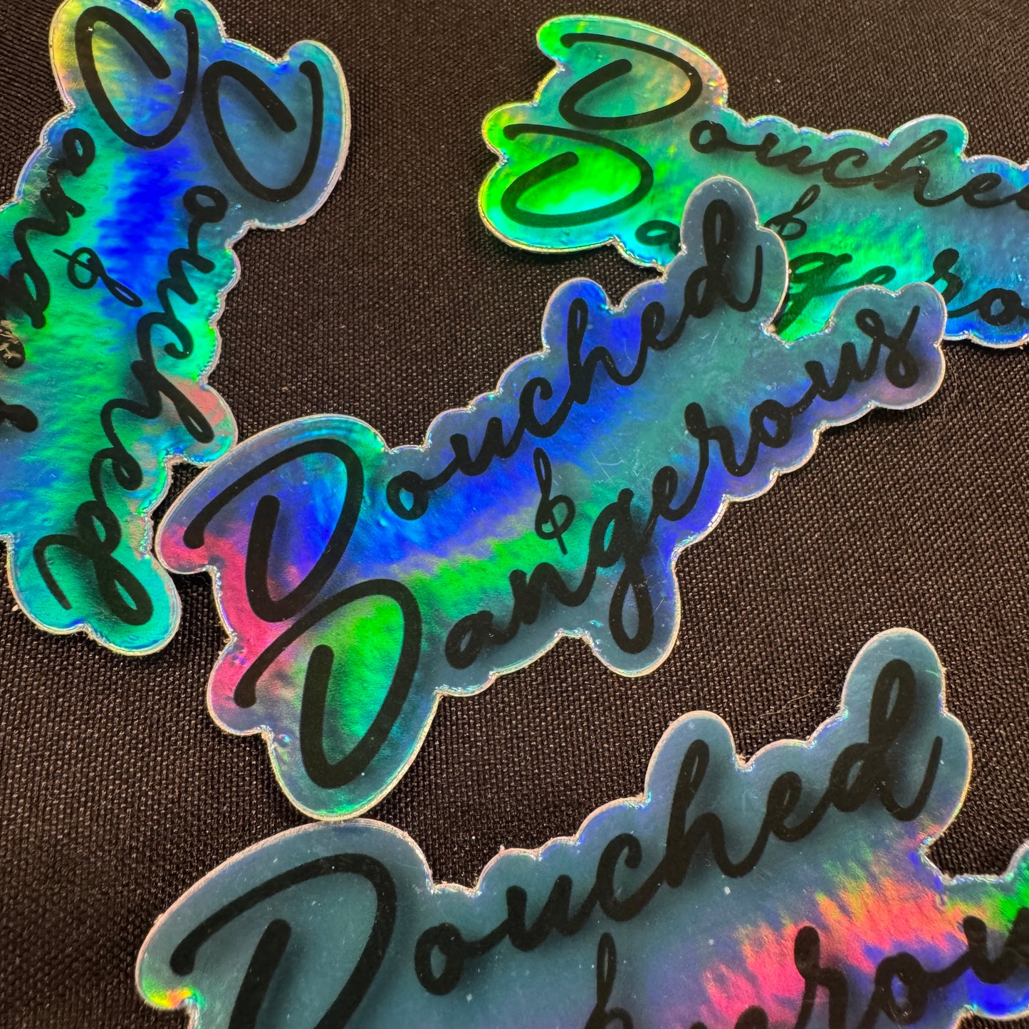 Douched & Dangerous Sticker (Holographic Vinyl)