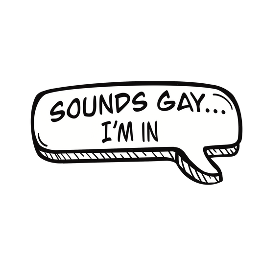 Sounds Gay Sticker (Holographic)