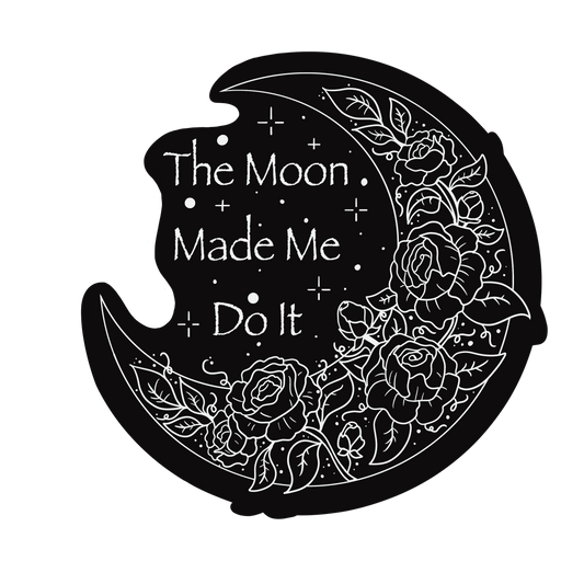 The Moon Made Me Do It Sticker (Clear Vinyl)